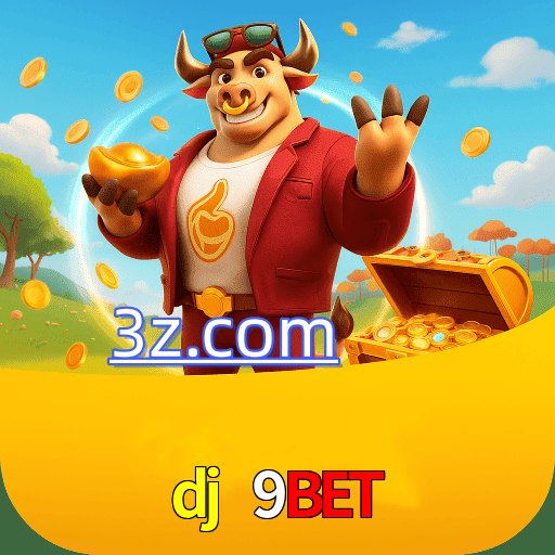  dj 9bet